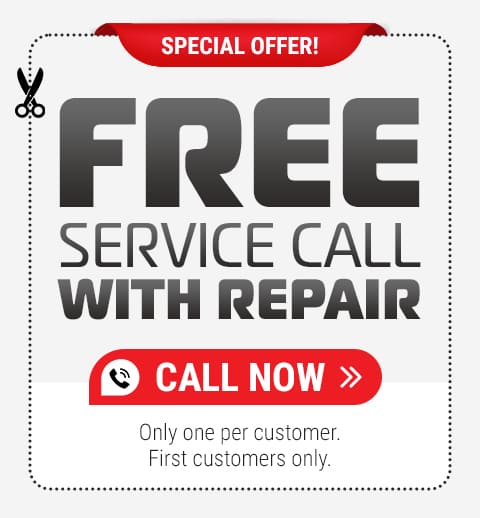 FREE SERVICE CALL WITH REPAIR CALL NOW